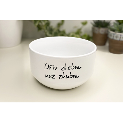 Snídaňová miska Dřív zhebnu